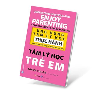 Ứng Dụng Tâm Lý Học Thực Hành - Tâm Lý Học Trẻ Em