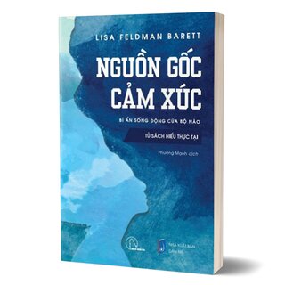 Nguồn Gốc Cảm Xúc - Bí Ẩn Sống Động Của Bộ Não