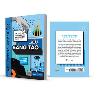 Tìm Thấy Và Trả Tự Do Cho Người Nghệ Sĩ Trong Bạn - Liều Sáng Tạo