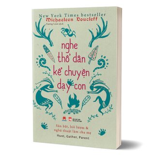 Nghe Thổ Dân Kể Chuyện Dạy Con