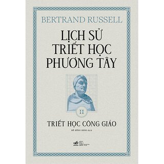 Lịch Sử Triết Học Phương Tây - Tập 2: Triết Học Công Giáo (Bìa Cứng)