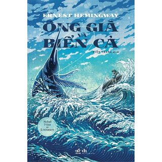 Ông Già Và Biển Cả - Ernest Hemingway