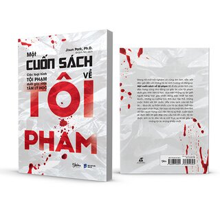 Một Cuốn Sách Về Tội Phạm - Các Loại Hình Tội Phạm Dưới Góc Nhìn Tâm Lý Học