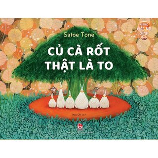 Những Giấc Mơ Xinh - Củ Cà Rốt Thật Là To