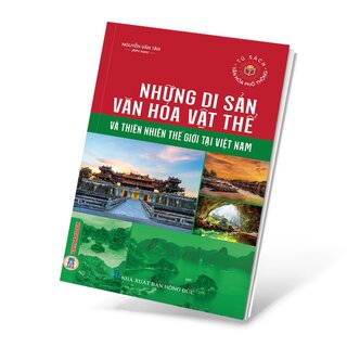 Những Di Sản Văn Hóa Vật Thể Và Thiên Nhiên Thế Giới Tại Việt Nam