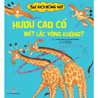 Thế Giới Động Vật - Hươu Cao Cổ Biết Lắc Vòng Không?