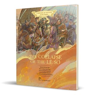 A History Of VietNam In Pictures - The Collapse Of Lê Sơ (Hardcover)
