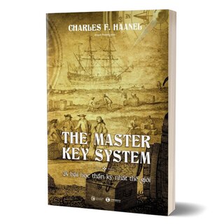 The Master Key System - 24 Bài Học Thần Kỳ Nhất Thế Giới