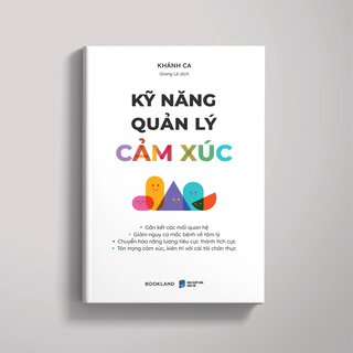 Kỹ Năng Quản Lý Cảm Xúc