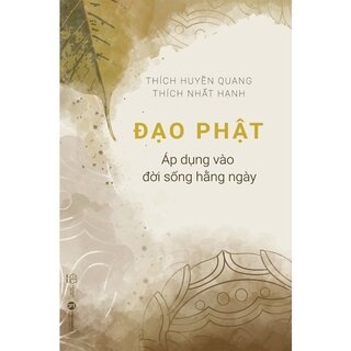 Đạo Phật Áp Dụng Vào Đời Sống Hằng Ngày