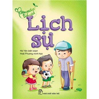 Gieo Mầm Tính Cách - Lịch Sự