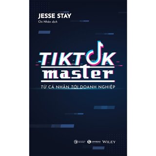 Tiktok Master - Từ Cá Nhân Đến Doanh Nghiệp