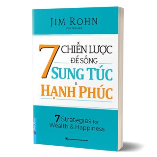 7 Chiến Lược Để Sống Sung Túc Và Hạnh Phúc