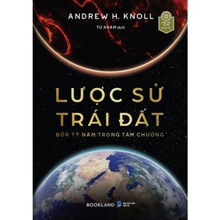 Lược Sử Trái Đất - Bốn Tỷ Năm Trong Tám Chương