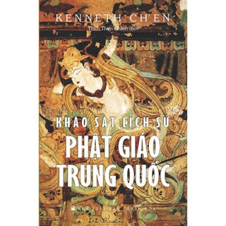 Khảo Sát Lich Sử Phật Giáo Trung Quốc