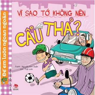 Vì Sao Tớ Không Nên Cẩu Thả? (Tái Bản 2019)