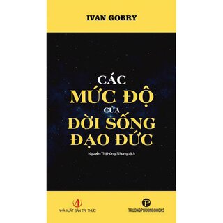 Các Mức Độ Của Đời Sống Đạo Đức