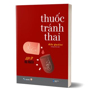 Thuốc Tránh Thai - Lợi Ít Hại Nhiều