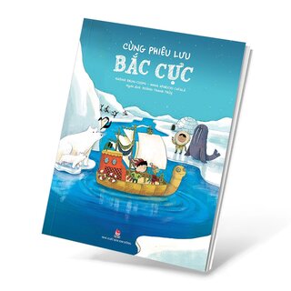 Cùng Phiêu Lưu Bắc Cực