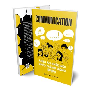 Communication - Khéo Ăn Khéo Nói Khéo Thành Công