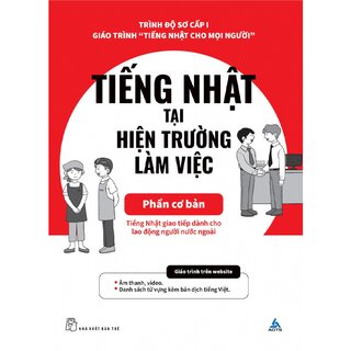 Tiếng Nhật Tại Hiện Trường Làm Việc - Phần Cơ Bản