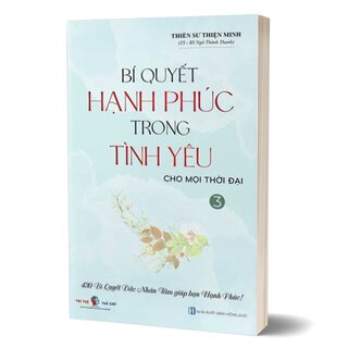 Bí Quyết Hạnh Phúc Trong Tình Yêu Cho Mọi Thời Đại - Tập 3