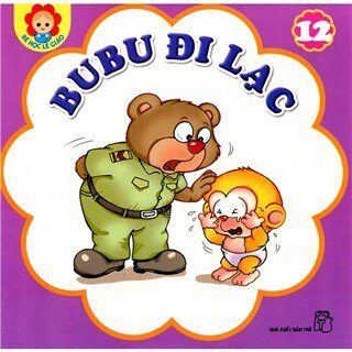 Bé Học Lễ Giáo - Bubu Tập 12: Bubu Đi Lạc (Tái Bản)