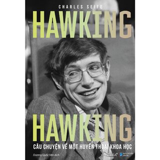 Hawking Hawking - Câu Chuyện Về Một Huyền Thoại Khoa Học