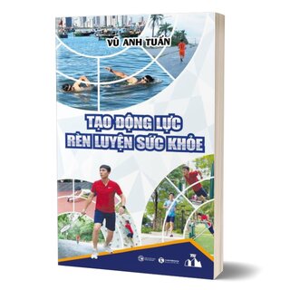 Tạo Động Lực Rèn Luyện Sức Khoẻ