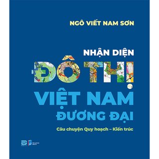 Nhận Diện Đô Thị Việt Nam Đương Đại