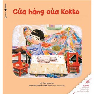 Truyện Ehon - Thực Phẩm Tâm Hồn Cho Bé - Cửa Hàng Của Kokko