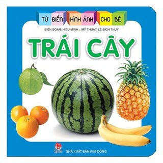 Từ Điển Hình Ảnh Cho Bé - Trái Cây