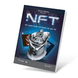 NFT - Khi Nghệ Thuật Trở Thành Tài Sản Số