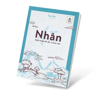 Nhân - Nghệ Thuật Đối Đãi Vị Nhân Sinh