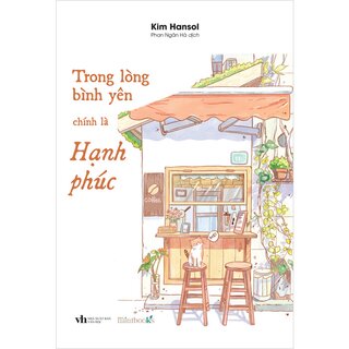 Trong Lòng Bình Yên Chính Là Hạnh Phúc