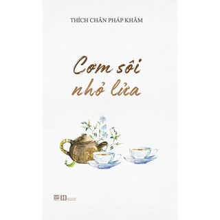 Cơm Sôi Nhỏ Lửa