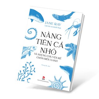 Nàng Tiên Cá Nhỏ Và Những Chuyện Kể Chốn Biển Xanh