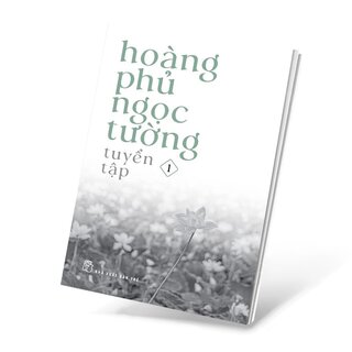 Hoàng Phủ Ngọc Tường Tuyển Tập 1