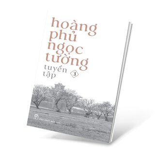 Hoàng Phủ Ngọc Tường Tuyển Tập 3