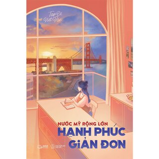 Nước Mỹ Rộng Lớn - Hạnh Phúc Giản Đơn