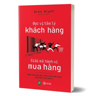 Đọc Vị Tâm Lý Khách Hàng - Giải Mã Hành Vi Mua Hàng