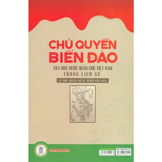 Chủ Quyền Biển Đảo Của Nhà Nước Quân Chủ Việt Nam Trong Lịch Sử