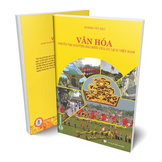 Văn Hóa - Nguồn Tài Nguyên Đặc Hữu Của Du Lịch Việt Nam