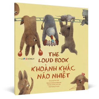 The Loud Book - Khoảnh Khắc Náo Nhiệt - Song Ngữ Anh-Việt