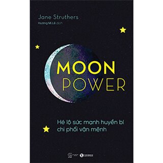 Moonpower - Hé Lộ Sức Mạnh Huyền Bí Chi Phối Vận Mệnh