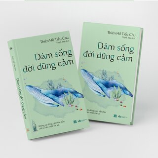 Dám Sống Đời Dũng Cảm