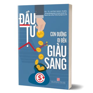 Đầu Tư - Con Đường Đi Đến Giàu Sang