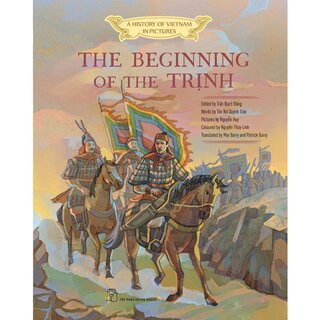 A History Of Vietnam In Pictures - The Beginning Of The Trinh (Hardcover)