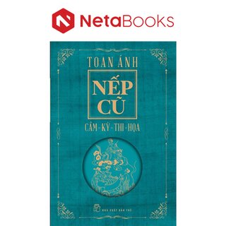 Nếp Cũ - Cầm - Kỳ - Thi - Họa