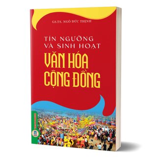 Tín Ngưỡng Và Sinh Hoạt Văn Hoá Cộng Đồng